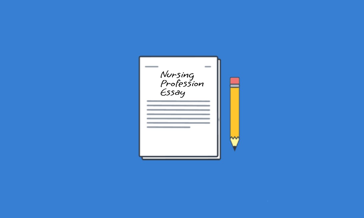 Essay on Nursing Profession